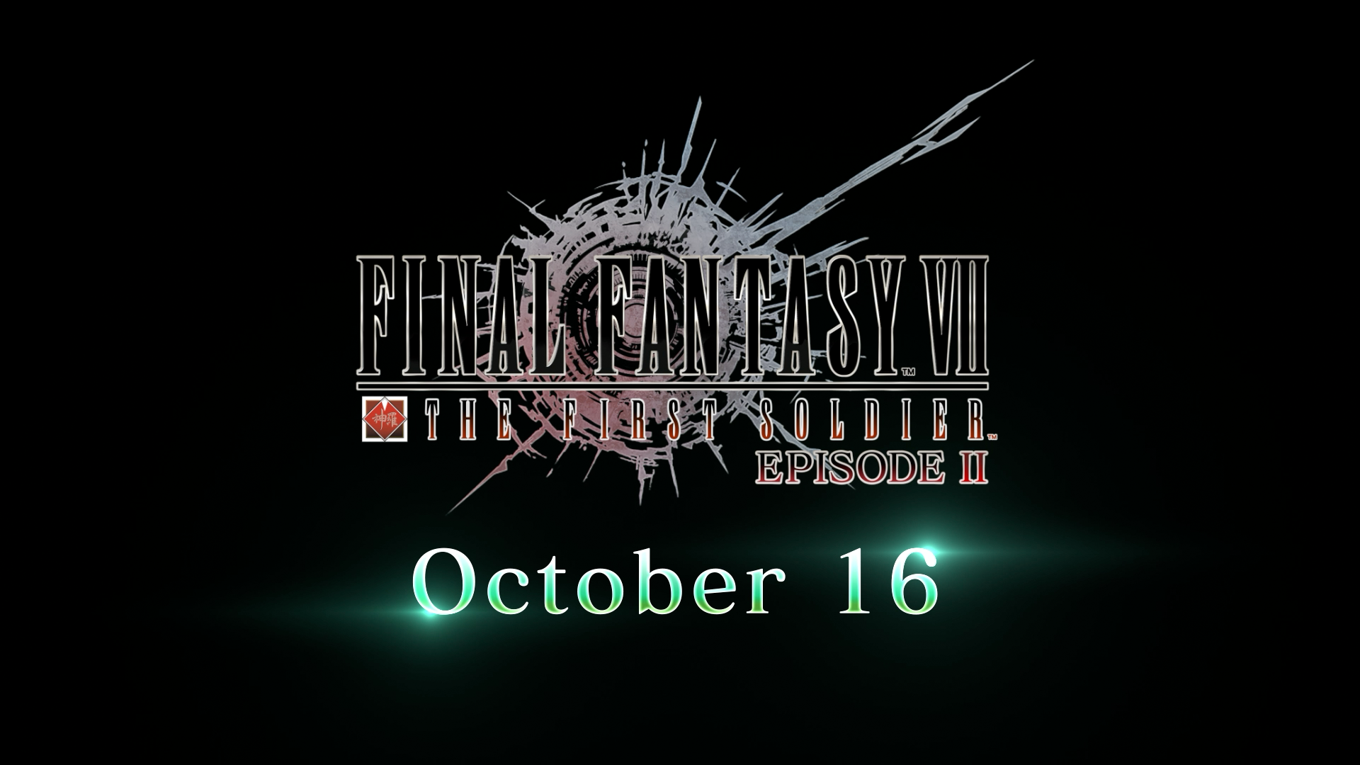 FINAL FANTASY VII THE FIRST SOLDIER EPISODE II Coming soon