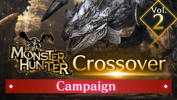 Monster Hunter Crossover Campaign Vol. 2 On Now