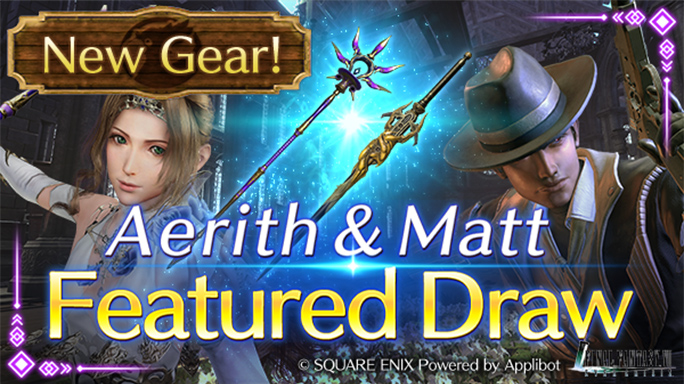 Aerith & Matt New Weapon Featured Draw On now