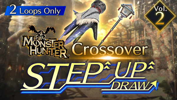 Monster Hunter Crossover Step Up Draw Vol. 2 On Now